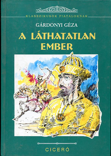 Grdonyi Gza - A lthatatlan ember