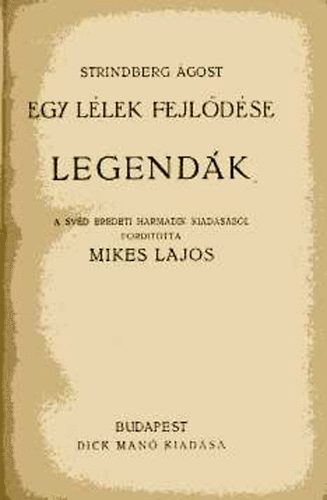 Strindberg gost - Egy llek fejldse: Legendk