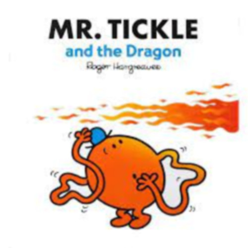 Roger Hargreaves - Mr. Tickle and the Dragon