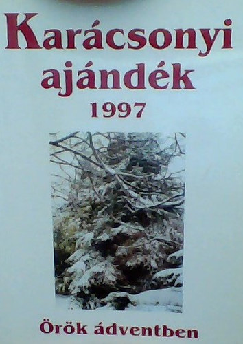 Karcsonyi ajndk 1997 : rk dventben