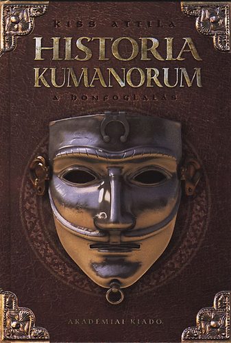 Historia Kumanorum - A honfoglals