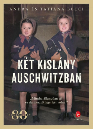 Kt kislny Auschwitzban