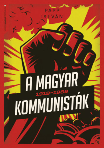 A magyar kommunistk 1918-1989
