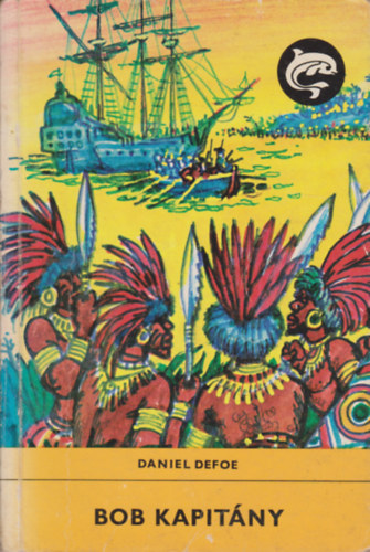 Bob kapit�ny - (The life of Captain Singleton) - M�sodik kiad�s