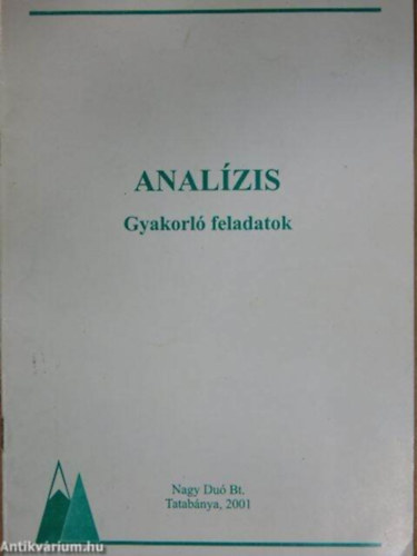 Kis Márta, Nagyné Csóti Beáta Brunner Zsuzsanna - Analízis gyakorló feladatok