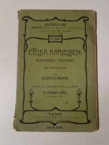 Etelka Karjelben. Szomorks trtnet ngy szakaszokban