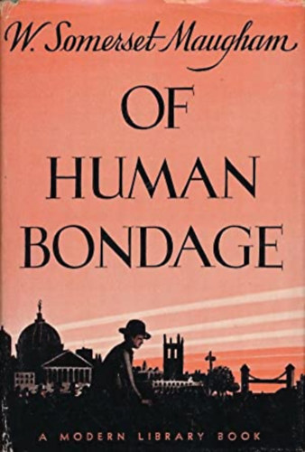 William Somerset Maugham - Of Human Bondage