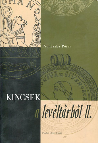 Prohszka Pter - Kincsek a levltrbl II.