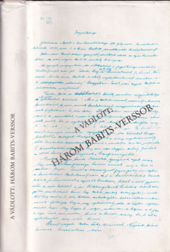 A vdlott: Hrom Babits-verssor (Egy irodalmi per aktibl 1915-1916)