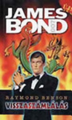 Raymond Benson - Visszaszmlls (James Bond)