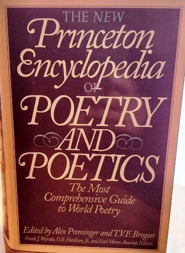 The New Princeton Encyclopedia of Poetry and Poetics