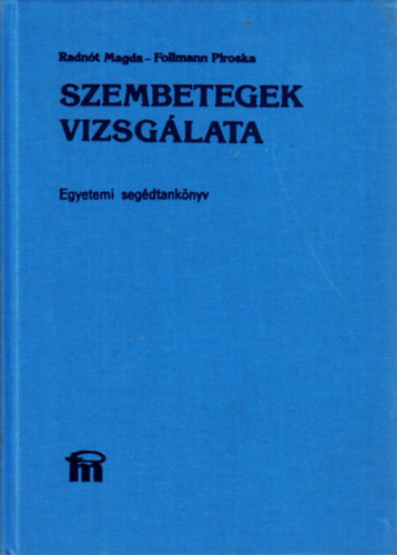 Radn�t Magda - Szembetegek vizsg�lata