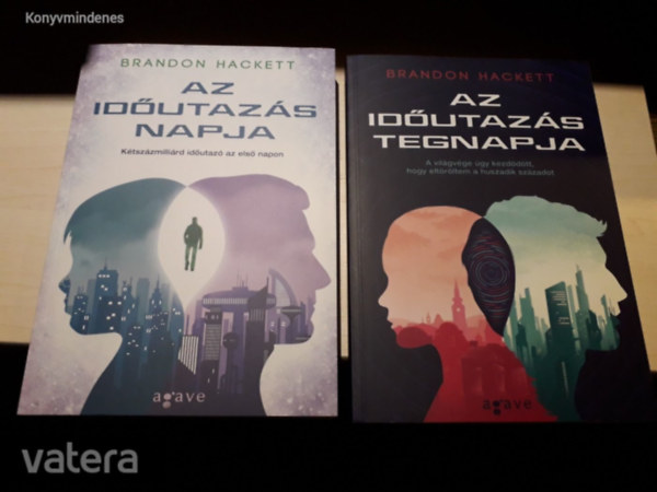 Idutazs-duolgia 1-2. (Az idutazs napja - Az idutazs tegnapja)