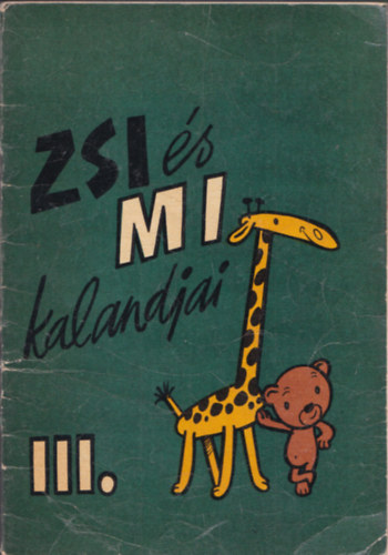 Zsi s Mi kalandjai III.