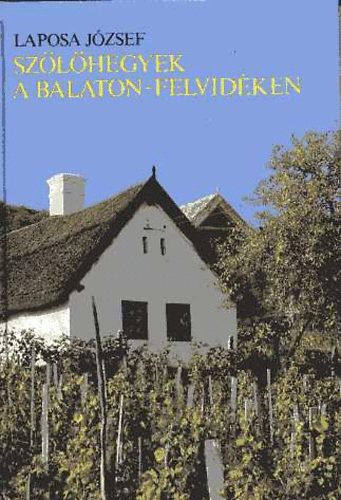 Sz�l�hegyek a Balaton-felvid�ken