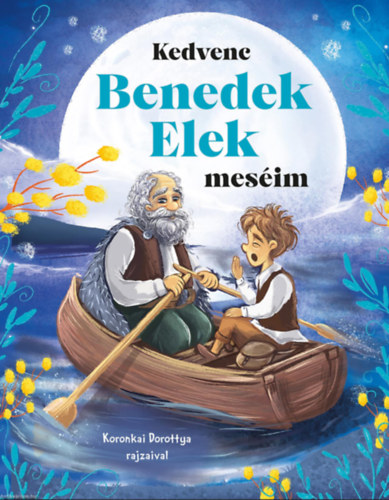 Kedvenc Benedek Elek mesim