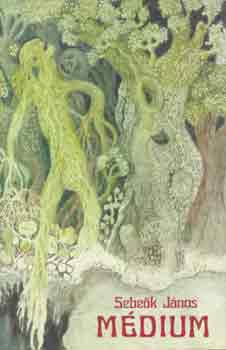 Sebe�k J�nos - M�dium