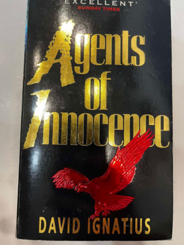 David Ignatius - Agents of Innocence