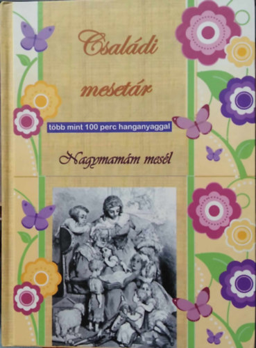 Csaldi mesetr - Nagymamm mesl