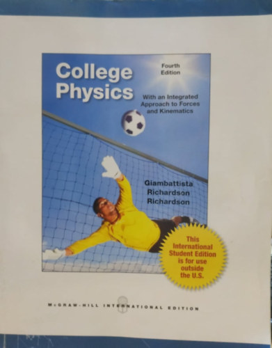 Alan Giambattista - Betty McCarthy Richardson - Rober C. Richardson - College Physics - An Integrated Approach to Forces and Kinematics