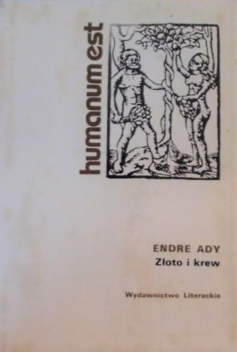 Jerzy Robert Nowak - Ady Endre - Zloto i krew