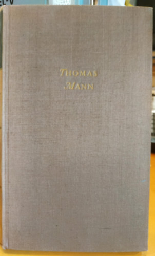 Bekenntnisse des Hochstaplers Felix Krull. Der Memoiren erster Teil