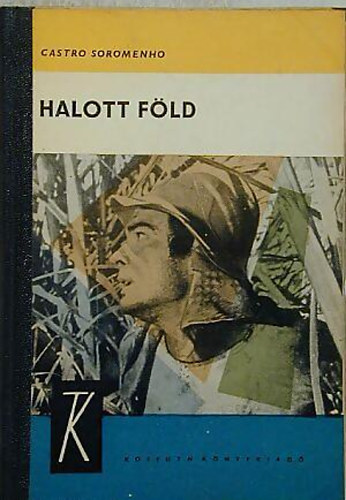 Castro Soromenho - Halott f�ld