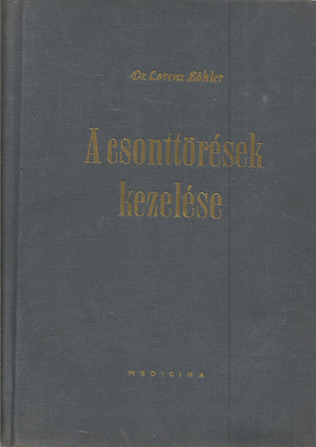 A csontt�r�sek kezel�se I.