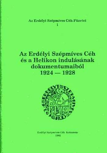 Az Erdlyi Szpmves Ch s a Helikon indulsnak dokum.-bl, 1924-28