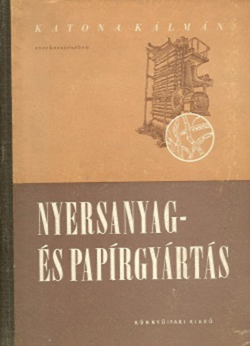 Nyersanyag- �s pap�rgy�rt�s