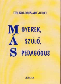 Ms, gyerek, ms szl, ms pedaggus