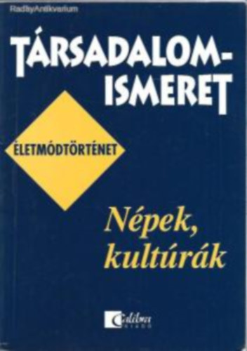 Trsadalomismeret Npek, kultrk (letmdtrtnet+munkafzet)