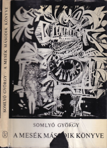 Somly� Gy�rgy - A mes�k m�sodik k�nyve (dedik�lt)