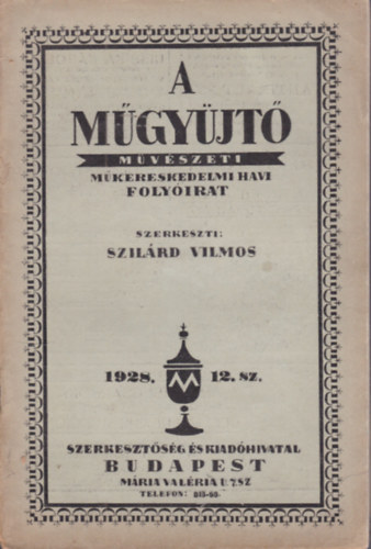 A m�gy�jt� - M�v�szeti, m�kereskedelmi havi foly�irat (1928) - 12.sz�m
