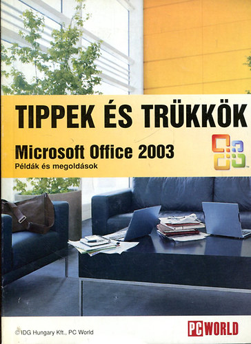 Tippek s trkkk, Microsoft Office 2003, Pldk s megoldsok