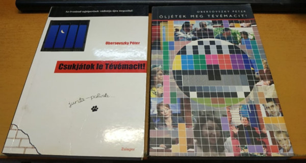 Csukj�tok le T�v�macit! + �lj�tek meg T�v�macit! (2 k�tet)