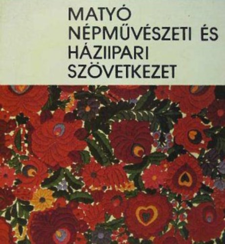 Maty� n�pm�v�szeti �s h�ziipari sz�vetkezet