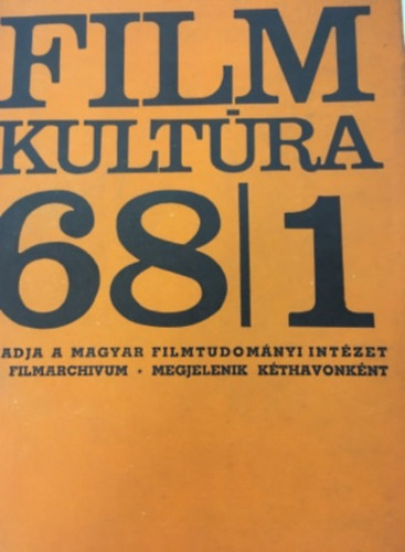 Filmkult�ra 68 teljes �vfolyam (1-6)