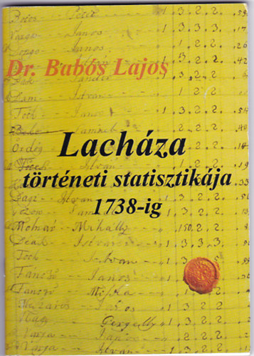 Lachza trtneti statisztikja 1738-ig