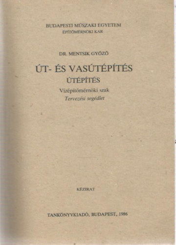 �t- �s vas�t�p�t�s - �t�p�t�s (V�z�p�t�m�rn�ki szak - Tervez�si seg�dlet)