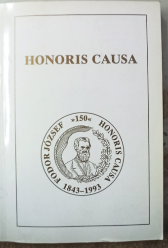 Honoris Causa - Fodor J�zsef sz�let�s�nek 150. �vfordul�j�ra