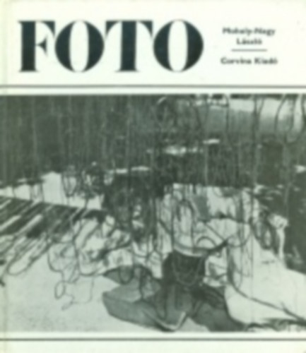 Moholy-Nagy Lszl munkssga \(foto)