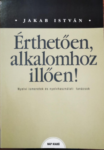 rtheten, alkalomhoz illen!
