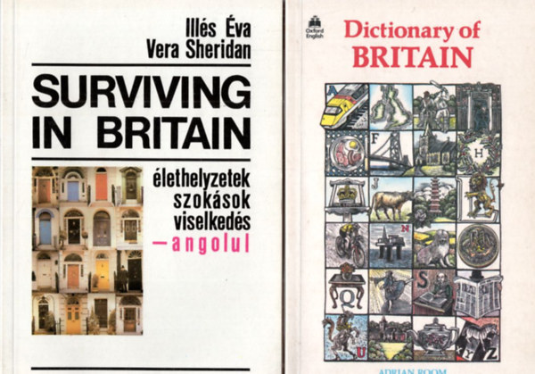 2 db angol nyelvknyv: Surviving in Britain - lethelyzetek szoksok viselkes - angolul + Dictionary of Britain