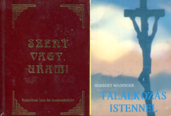 2 db vallsi ktet: Szent vagy Uram! - Katolikus ima s nekesknyv - Tallkozs Istennel