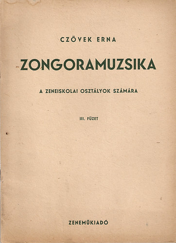 Zongoramuzsika a zeneiskolai osztlyok szmra III. fzet