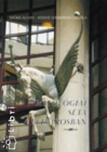 Sz�ke �gnes-Kissn� Szemer�di G - Mitol�giai s�ta a Belv�rosban