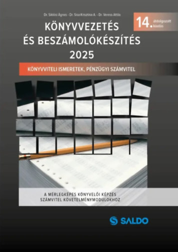 Knyvvezets s Beszmolkszts 2025 - Knyvviteli ismeretek, Pnzgyi szmvitel a mrlegkpes knyveli kpzs szmvitel kvetelmnymodulokhoz (14. TDOLGOZOTT KIADS)