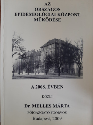 Az Orszgos Epidemiolgiai Kzpont mkdse a 2008. vben