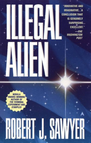 Robert J. Sawyer - Illegal Alien